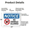 thumbnail image 2 of (2 Pack) No Animals Allowed OSHA Notice Sign 24 Inch X 18 Inch Indoor / Outdoor Rust-Free Aluminum Metal Signs for Workplace, Workshop, and Construction Site, Made in the USA, 2 of 8