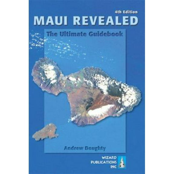 Pre-Owned Maui Revealed: The Ultimate Guidebook (Paperback) 0971727996 9780971727991