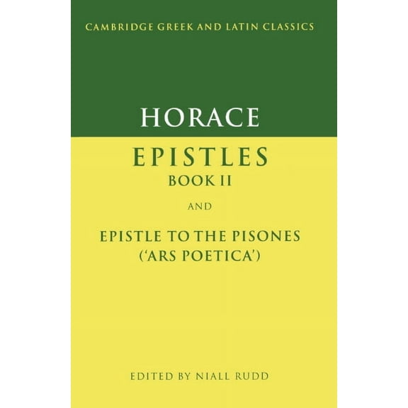 Cambridge Greek and Latin Classics Horace: Epistles Book II and Ars Poetica, (Paperback)