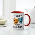 thumbnail image 4 of CafePress - I Cant I Have Rehearsal Mugs - 11 oz Ceramic Mug - Novelty Coffee Tea Cup, 4 of 4