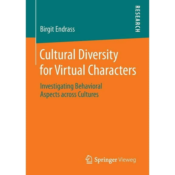 Cultural Diversity for Virtual Characters: Investigating Behavioral Aspects Across Cultures, (Paperback)