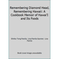 thumbnail image 1 of Pre-Owned Remembering Diamond Head, Remembering Hawaii: A Cookbook Memoir of Hawai'I and Its Foods (Paperback) 0966645707 9780966645705, 1 of 1