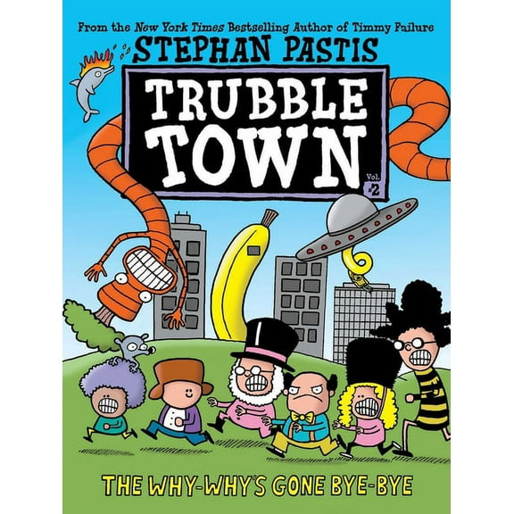 Trubble Town The Why-Why's Gone Bye-Bye, Book 2, (Hardcover)