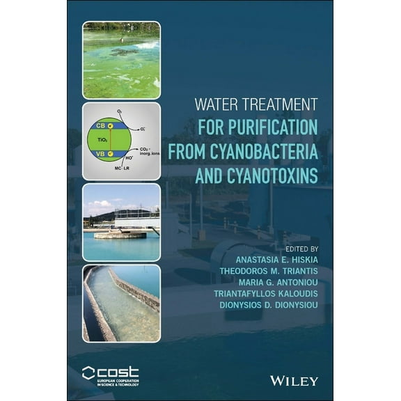 Water Treatment for Purification fromCyanobacteria and Cyanotoxins, (Hardcover)