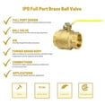 thumbnail image 3 of IPS Full Port Brass Ball Valve NPT Female, CSA Approved, Lever Handle, 600 WOG, Lead Free, Threaded, 3 of 3