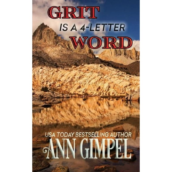 Grit is a 4-Letter Word: The Psychology of Backcountry Travel, (Paperback)