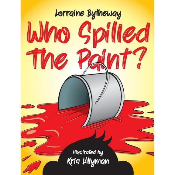 Who Spilled The Paint?, (Hardcover)