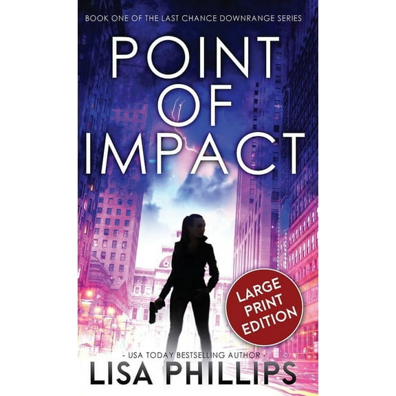 Last Chance Downrange Point of Impact, Book 1, (Hardcover)