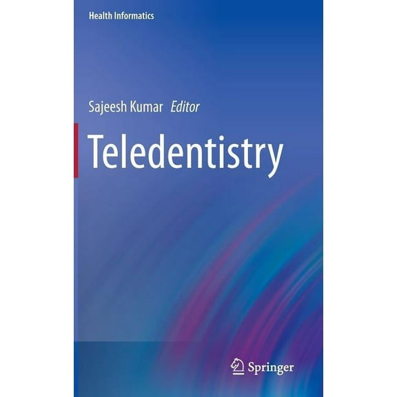 Health Informatics Teledentistry, (Hardcover)