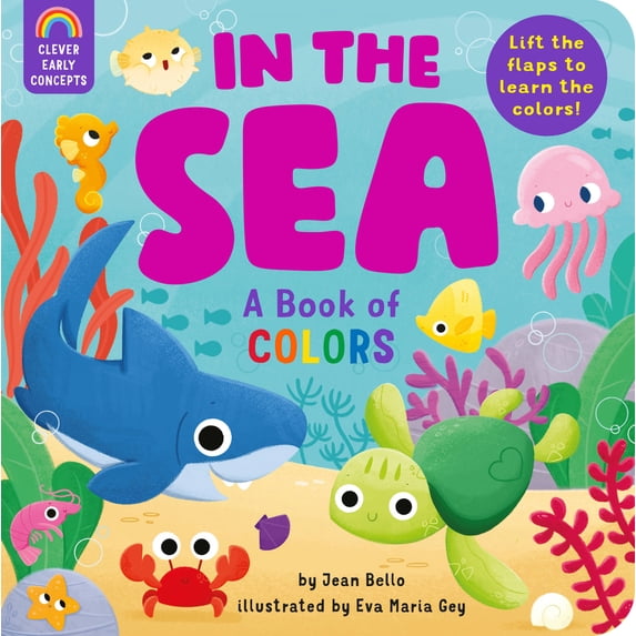 Pre-Owned In the Sea: A Book of Colors: Lift the Flaps to Learn the Colors! (Board book) 195473820X 9781954738201