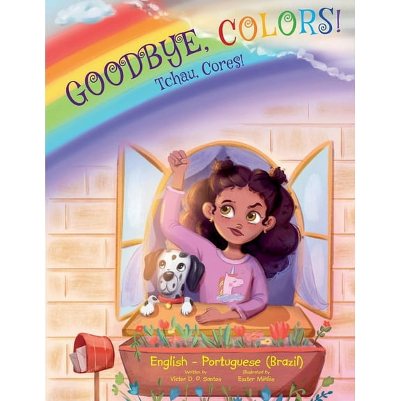 Goodbye, Colors! / Tchau, Cores!: Edição Bilíngue em Português (Brasil) e Inglês (Paperback)