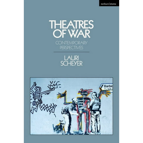 Theatres of War: Contemporary Perspectives, (Paperback)