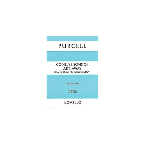 Novello Come, Ye Sons of Art, Away SATB Score Composed by Henry Purcell