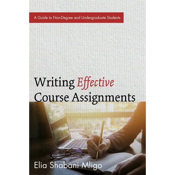 Writing Effective Course Assignments (Paperback)