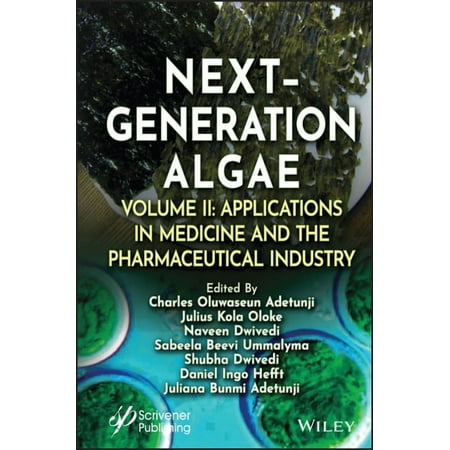 Next-Generation Algae Volume 2: Applications in Medicine and the Pharmaceutical Industry (Hardcover)