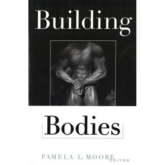 Building Bodies (Paperback)