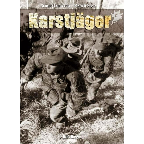 Karstjager: Du SS-Karstwerh-Bataillon a la 24. Waffen-Gebirgs-Division Der SS (Hardcover)