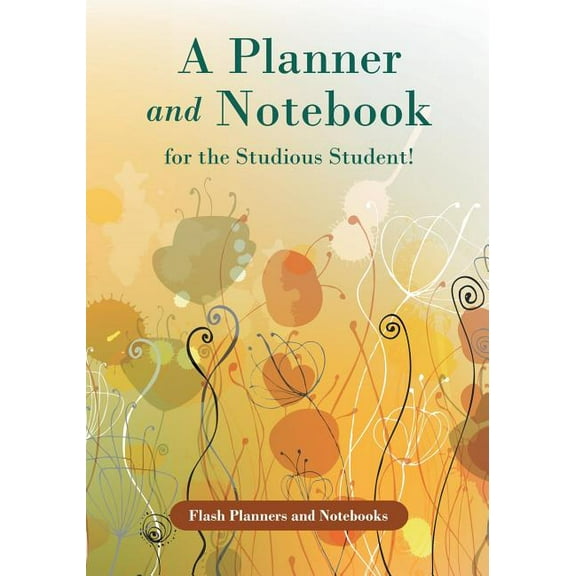 A Planner and Notebook for the Studious Student! (Paperback)