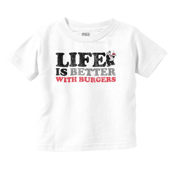 Life Is Better With Burgers Wimpy Toddler Boy Girl T Shirt Infant Toddler Brisco Brands 18M