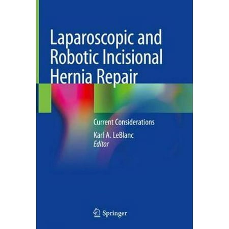 Laparoscopic and Robotic Incisional Hernia Repair : Current