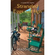 MADDIE DAY A Country Store Mystery: Strangled Eggs and Ham (Series #6) (Paperback)