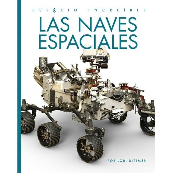 Las Naves Espaciales, (Paperback)