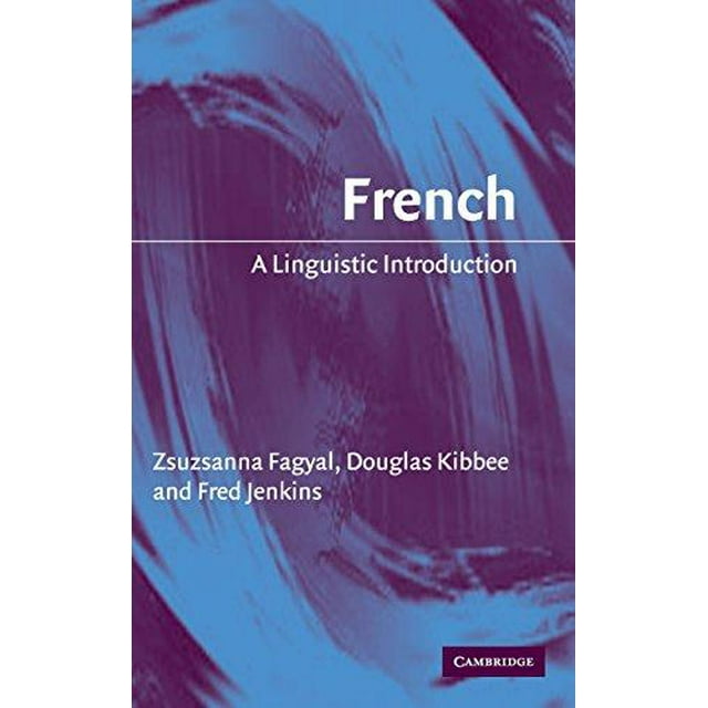 Français, une Introduction Linguistique (Introductions Linguistiques)
