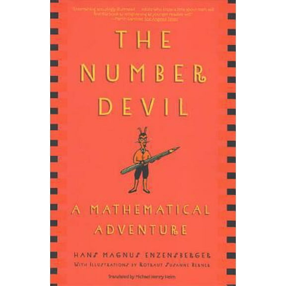 Pre-Owned The Number Devil: A Mathematical Adventure (Paperback) 0805062998 9780805062991