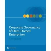 Corporate Governance of State-Owned Enterprises: A Toolkit [Paperback - Used]