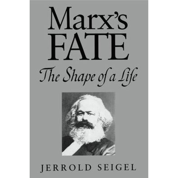 Pre-Owned Marx's Fate: The Shape of a Life - Seigel, Jerrold