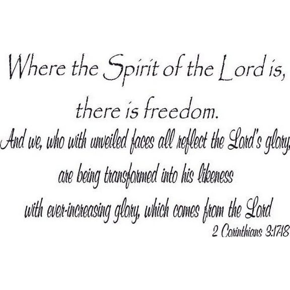 2 Corinthians 3:17-18, Bible Verse Vinyl Wall Decal by Scripture Wall Art, 11"x22" Black, Christian