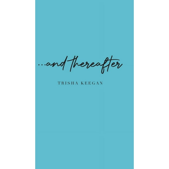 ...and thereafter, (Hardcover)