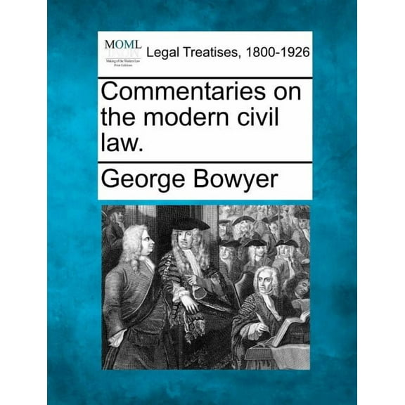 Commentaries on the Modern Civil Law. (Paperback)