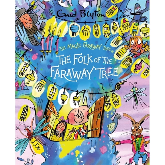 Magic Faraway Tree The Magic Faraway Tree: The Folk of the Faraway Tree Deluxe Edition: Book 3, (Hardcover)