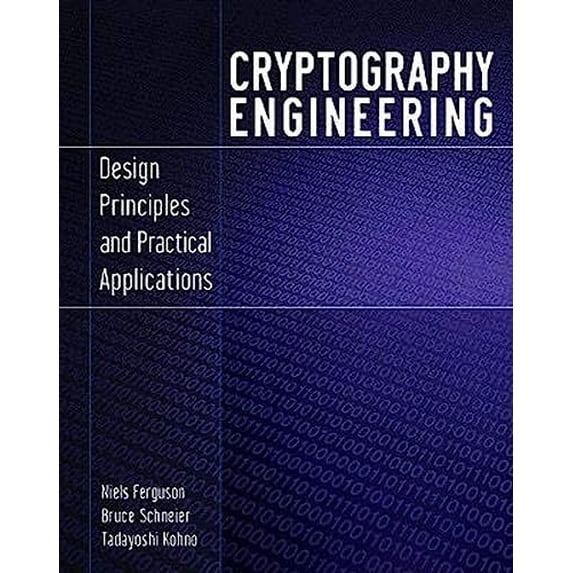 Pre-Owned Cryptography Engineering: Design Principles and Practical Applications (Paperback) 0470474246 9780470474242