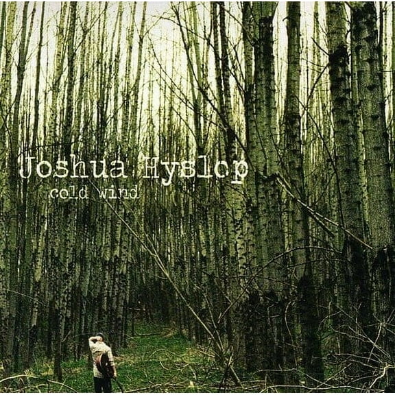 Joshua Hyslop - Cold Wind - Music & Performance - CD