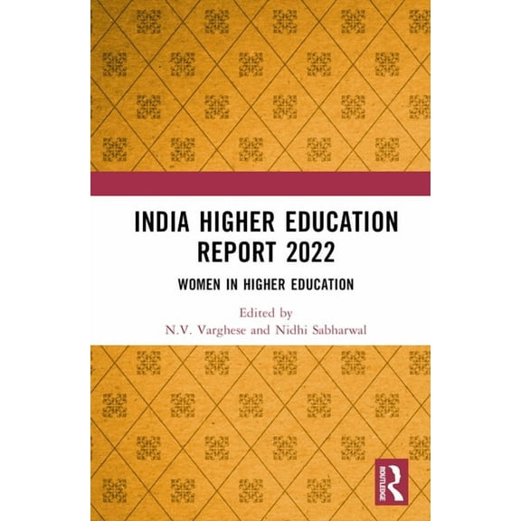 India Higher Education Report 2022: Women in Higher Education, (Hardcover)