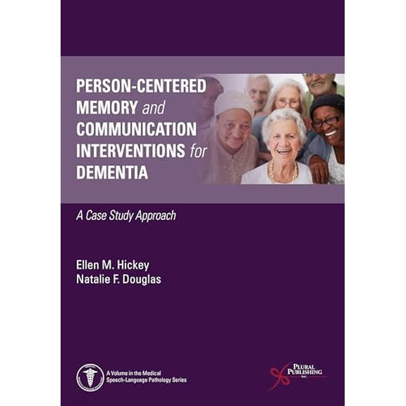 Pre-Owned Person-Centered Memory and Communication Interventions for Dementia: A Case Study Approach (Medical Speech-language Pathology), 9781635503012, 1635503019, Paperback, 1 edition