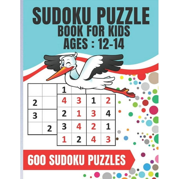 Sudoku Puzzle Book For Kids Ages 12-14: Sudoku game for children 4x4 - 600 puzzles - 8.5 x 11 inches - 100 pages - Large Print