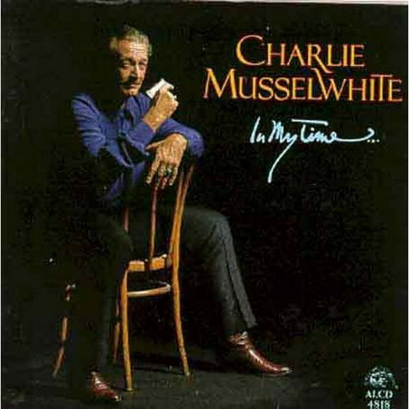 Charlie Musselwhite - In My Time - Music & Performance - CD
