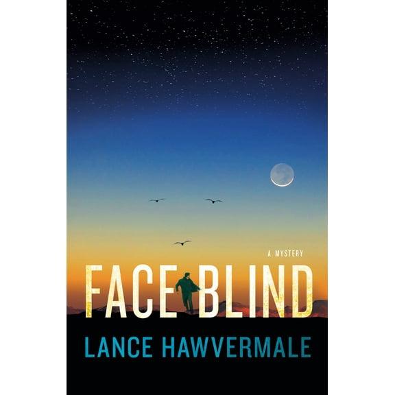 Face Blind : A Mystery
