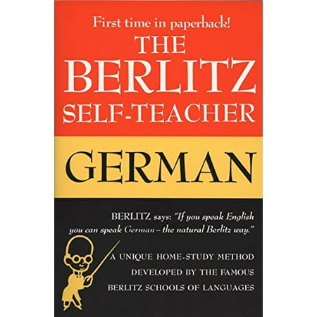 Pre-Owned The Berlitz Self-Teacher -- German: A Unique Home-Study Method Developed by the Famous Berlitz Schools of Language (Paperback) 0399513221 9780399513220