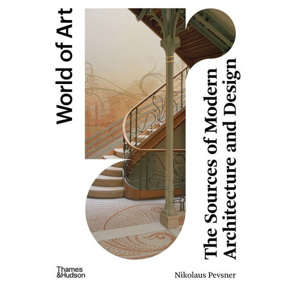 World of Art The Sources of Modern Architecture and Design, (Paperback)