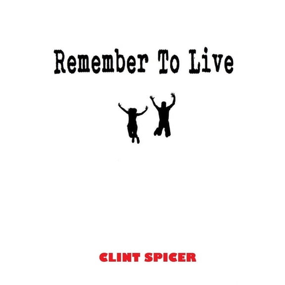 Remember To Live, (Paperback)