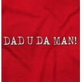 thumbnail image 2 of Dad You're the Man Funny Fathers Day Men's Graphic T Shirt Tees Brisco Brands X, 2 of 6