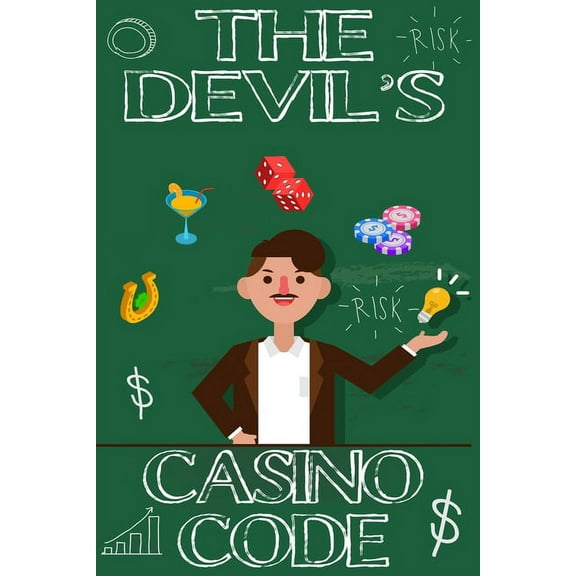 The Devil's Casino Code: the Foundation of the Successful Gambler, (Paperback)