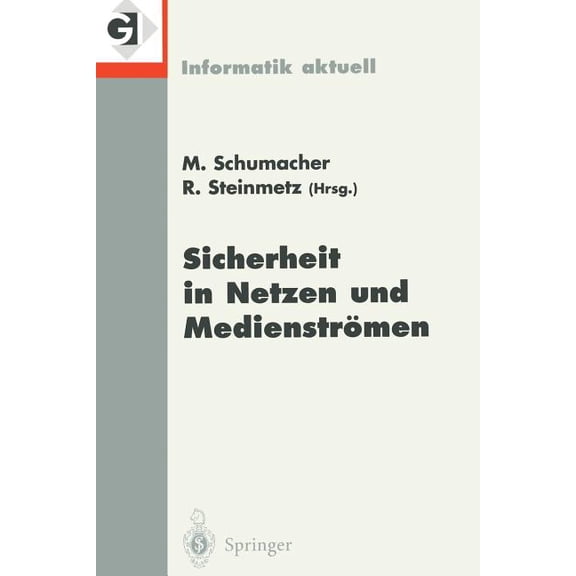 Informatik Aktuell Sicherheit in Netzen Und Medienströmen: Tagungsband Des Gi-Workshops "Sicherheit in Mediendaten", Berlin, 19. September , (Paperback)