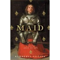 The Maid : A Novel of Joan of Arc (Hardcover)