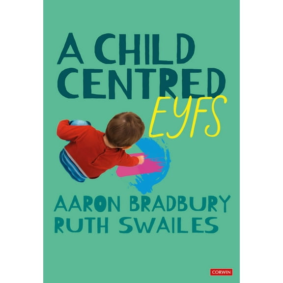 A Child Centred Eyfs, (Paperback)
