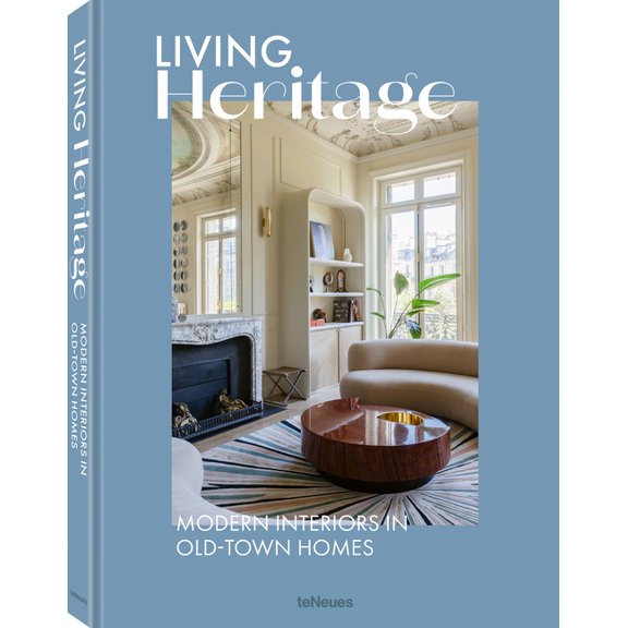 Living Heritage : Modern Interiors in Old-Town Homes (Hardcover)